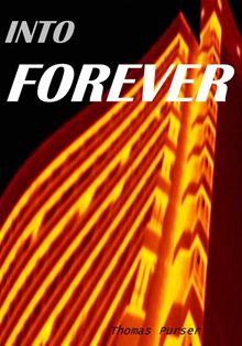 Into Forever Thomas Purser