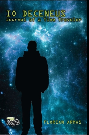 Io Deceneus Journal of a Time Traveler