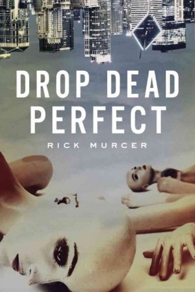 Drop Dead Perfect