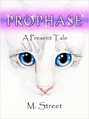 Prophase A Present Tale