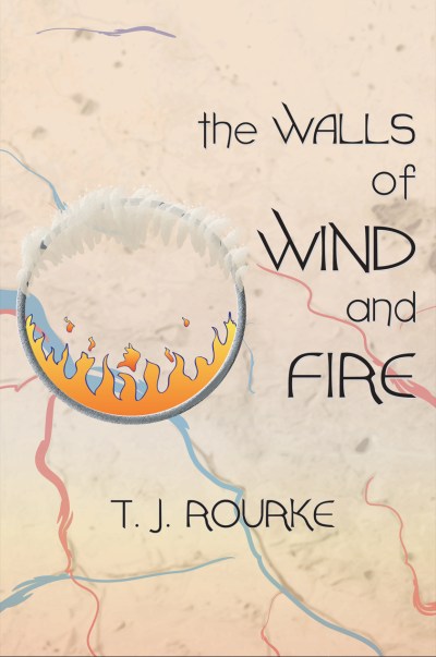 The Walls of Wind and Fire