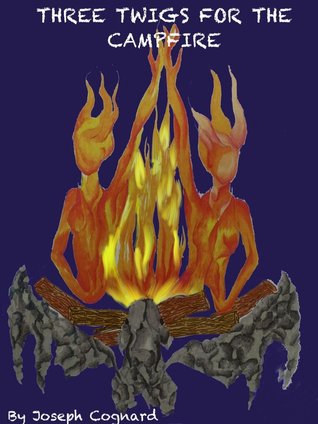 Three Twigs For The Campfire